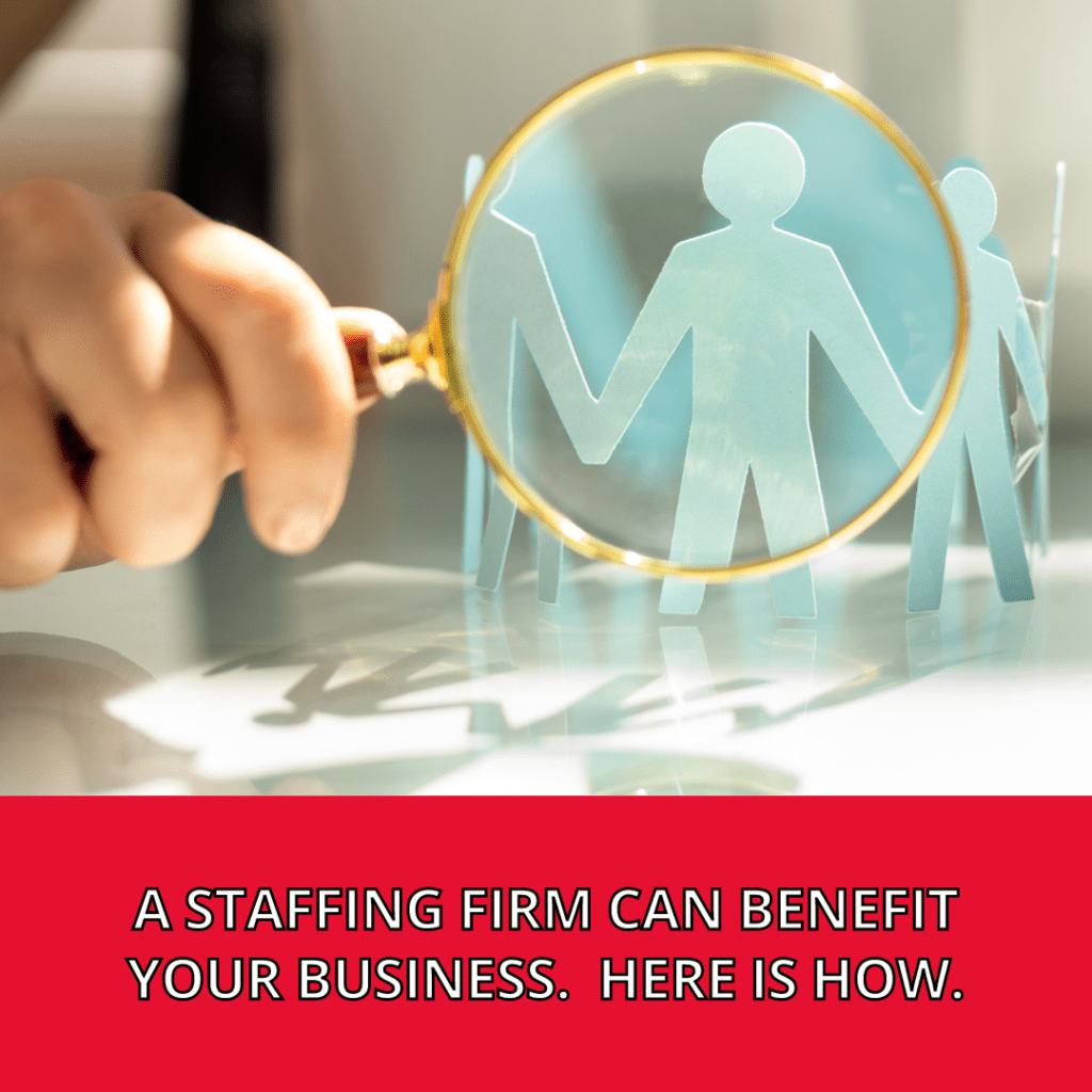 A staffing firm can benefit your business poster